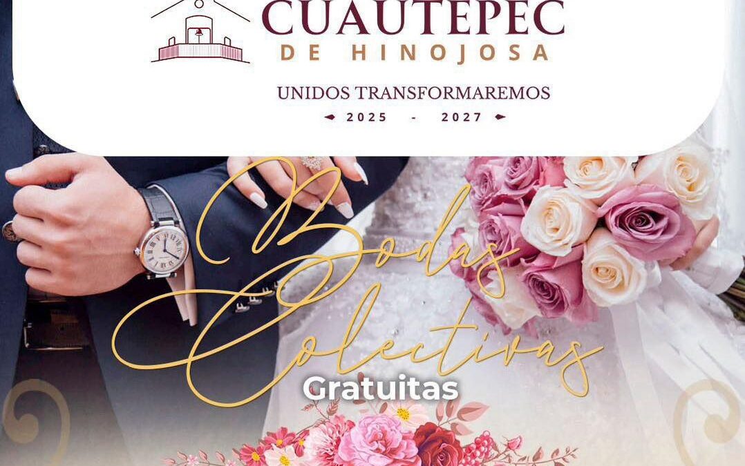 ABIERTA CAMPAÑA DE BODAS COLECTIVAS GRATUITAS EN CUAUTEPEC DE HINOJOSA