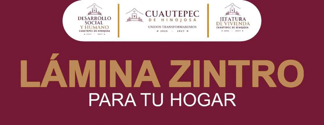 CUAUTEPEC IMPULSA APOYO PARA MEJORAR LOS HOGARES CON LÁMINA ZINTRO A PRECIO ESPECIAL
